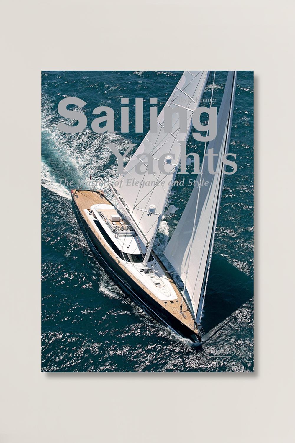 Sailing Yachts: The Masters of Eleganc